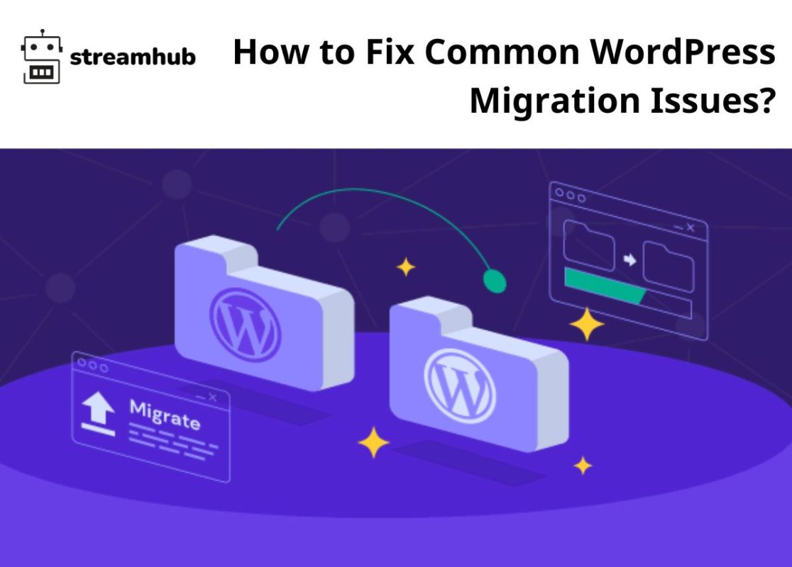 How to Fix Common WordPress Migration Issues